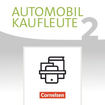 Automobilkaufleute - Ausgabe 2017 - Band 2: Lernfelder 5-8