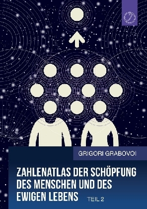 Zahlenatlas der Schöpfung des Menschen und des ewigen Lebens (Teil 2) main product photo