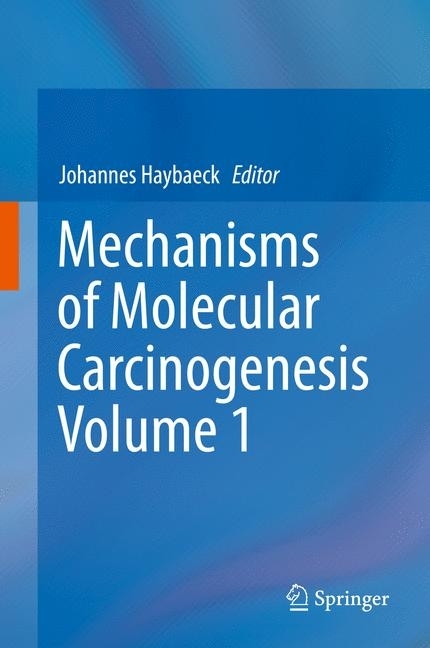 Mechanisms of Molecular Carcinogenesis - Volume 1 main product photo