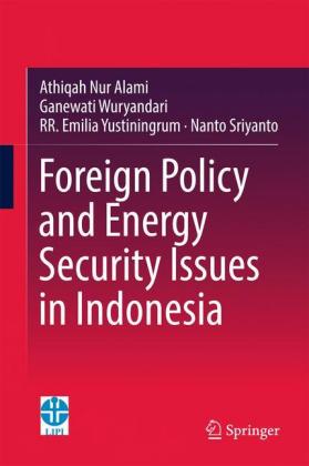 Foreign Policy and Energy Security Issues in Indonesia