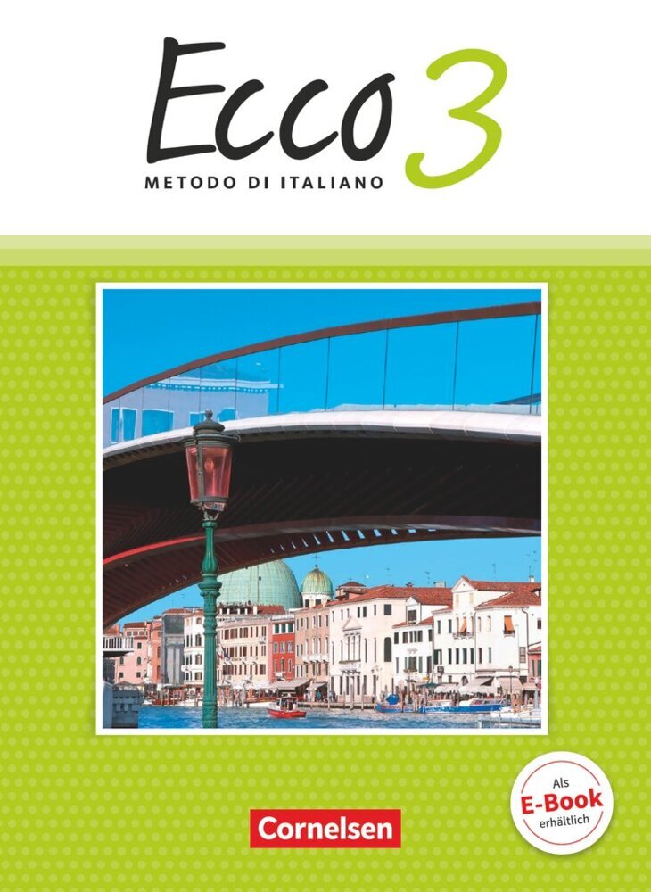 Ecco - Italienisch für Gymnasien - Italienisch als 3. Fremdsprache - Ausgabe 2015 - Band 3 main product photo