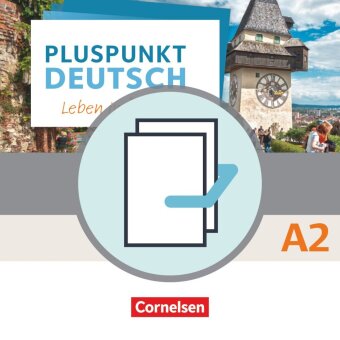 Pluspunkt Deutsch - Leben in Österreich - A2