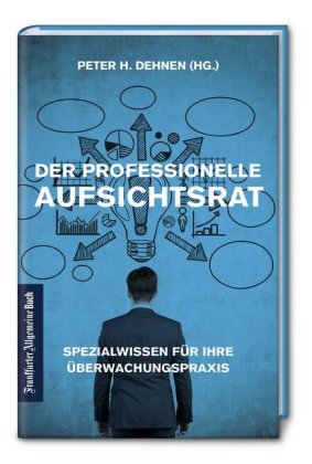 Der professionelle Aufsichtsrat