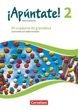 ¡Apúntate! - Spanisch als 2. Fremdsprache - Ausgabe 2016 - Band 2