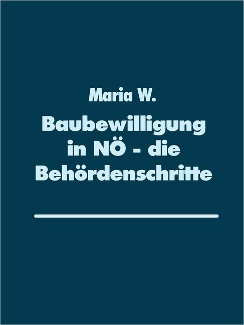 Baubewilligung in NÖ - die Behördenschritte main product photo