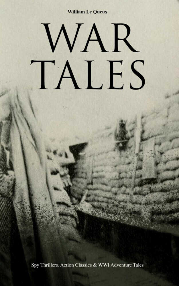 WAR TALES: Spy Thrillers, Action Classics & WWI Adventure Tales main product photo
