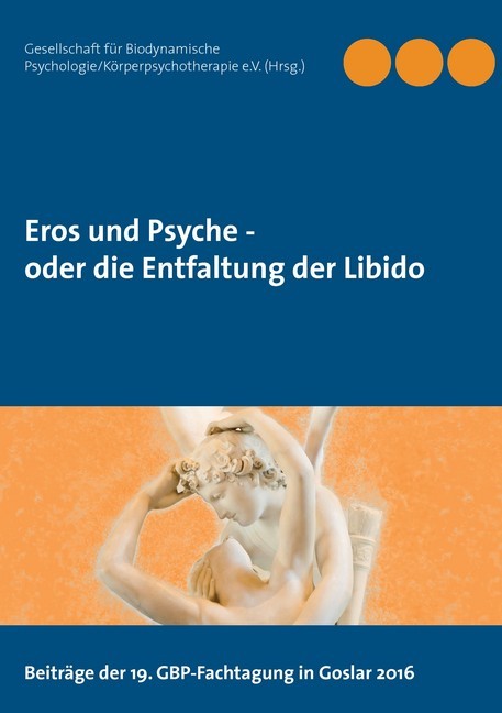 Eros und Psyche - oder die Entfaltung der Libido main product photo