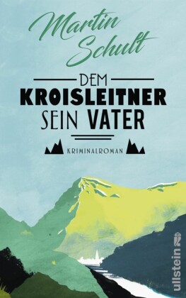 Dem Kroisleitner sein Vater