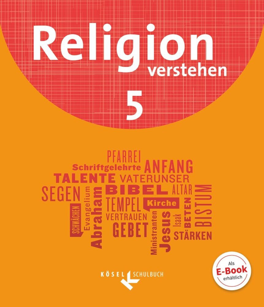 Religion verstehen - Unterrichtswerk für die katholische Religionslehre an Realschulen in Bayern - 5. Jahrgangsstufe main product photo