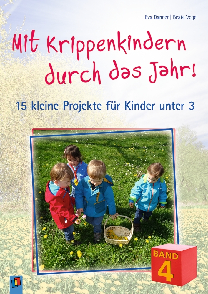 Mit Krippenkindern durch das Jahr! - Band 4. Bd.4 main product photo