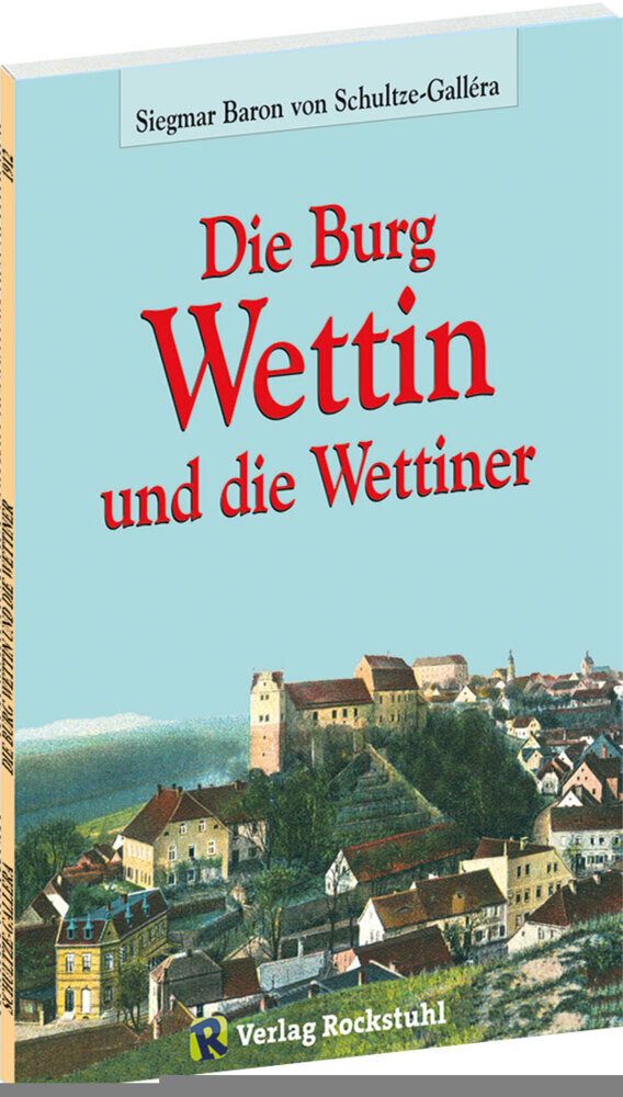 Die Burg Wettin und die Wettiner main product photo