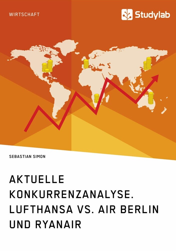 Aktuelle Konkurrenzanalyse. Lufthansa vs. Air Berlin und Ryanair main product photo