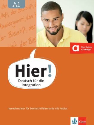 Hier! A1 Intensivtrainer für Zweitschriftlernende mit Audios