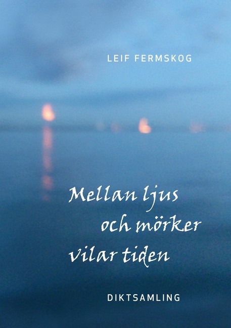 Mellan ljus och mörker vilar tiden main product photo