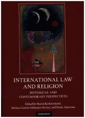International Law and Religion: Historical and Contemporary Perspectives