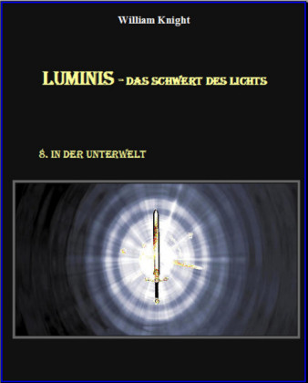 Luminis-Das Schwert des Lichts
