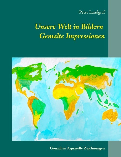 Unsere Welt in Bildern Gemalte Impressionen main product photo