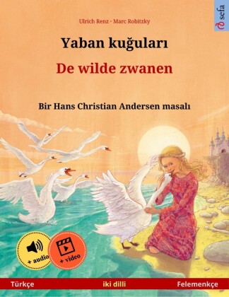 Yaban ku?ular? - De wilde zwanen (Türkçe - Felemenkçe)