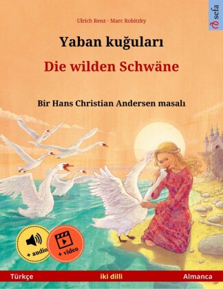 Yaban ku?ular? - Die wilden Schwäne (Türkçe - Almanca)