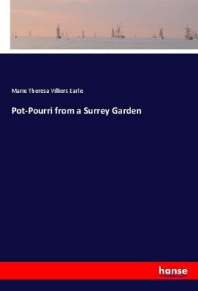 Pot-Pourri from a Surrey Garden