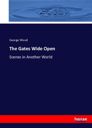 The Gates Wide Open