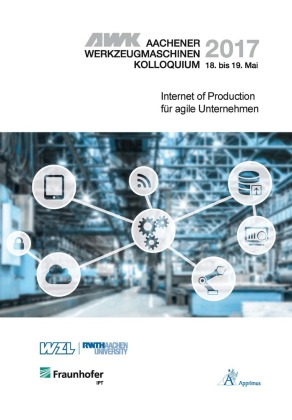 AWK Aachener Werkzeugmaschinen-Kolloquium 2017 Internet of Pro...