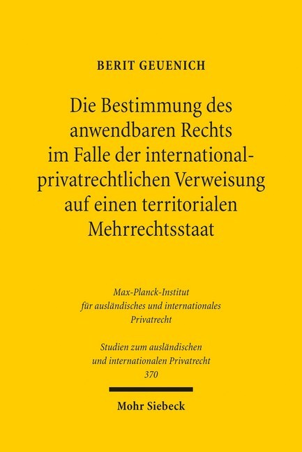 Die Bestimmung des anwendbaren Rechts im Falle der internationalprivatrechtlichen Verweisung auf einen territorialen Mehrrechtsstaat main product photo