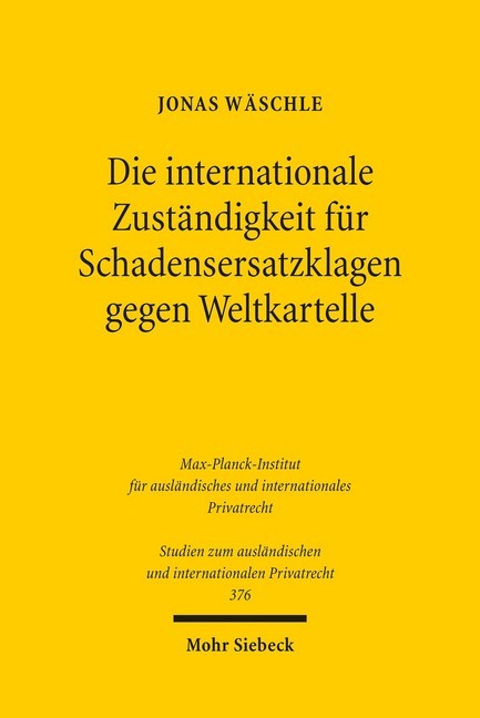Die internationale Zuständigkeit für Schadensersatzklagen gegen Weltkartelle main product photo