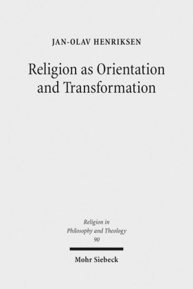 Religion as Orientation and Transformation