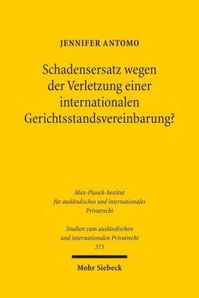 Schadensersatz wegen der Verletzung einer internationalen Gerichtsstandsvereinbarung?