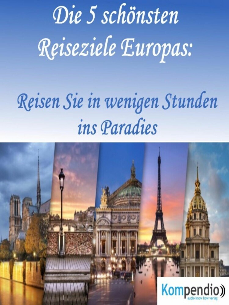 Die 5 schönsten Reiseziele Europas: main product photo