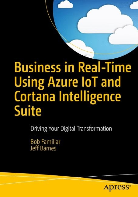 Business in Real-Time Using Azure IoT and Cortana Intelligence Suite main product photo