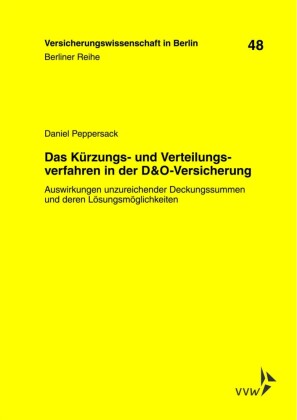 Das Kürzungs- und Verteilungsverfahren in der D & O-Versicherung