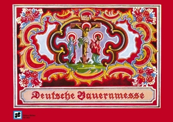 Deutsche Bauernmesse, gemischter Chor und Begleitung, Orgelauszug
