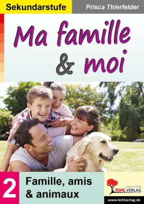 Ma famille et moi / Sekundarstufe