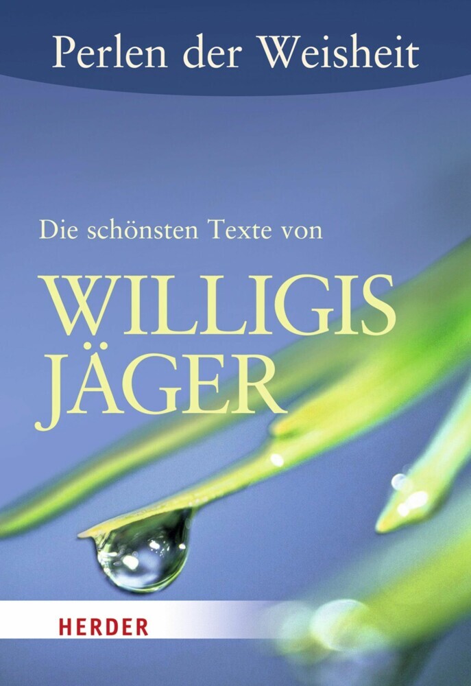 Perlen der Weisheit: Die schönsten Texte von Willigis Jäger main product photo