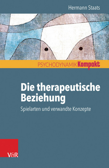 Die therapeutische Beziehung - Spielarten und verwandte Konzepte main product photo