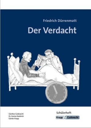 Der Verdacht - Friedrich Dürrenmatt - Schülerarbeitsheft