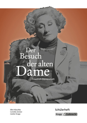 Der Besuch der alten Dame - Friedrich Dürrenmatt - Schülerheft