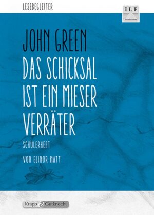 Das Schicksal ist ein mieser Verräter - John Green - Schülerarbeitsheft