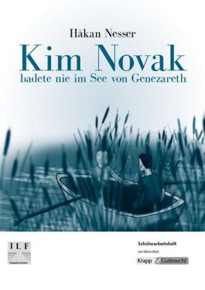 Kim Novak badete nie im See von Genezareth - Håkan Nesser - Schülerheft