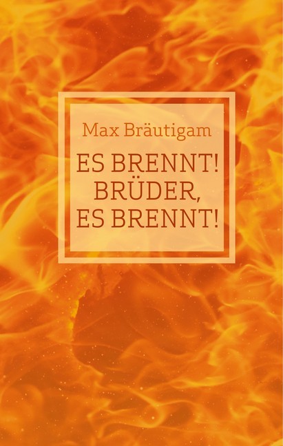 Es brennt! Brüder, es brennt! main product photo