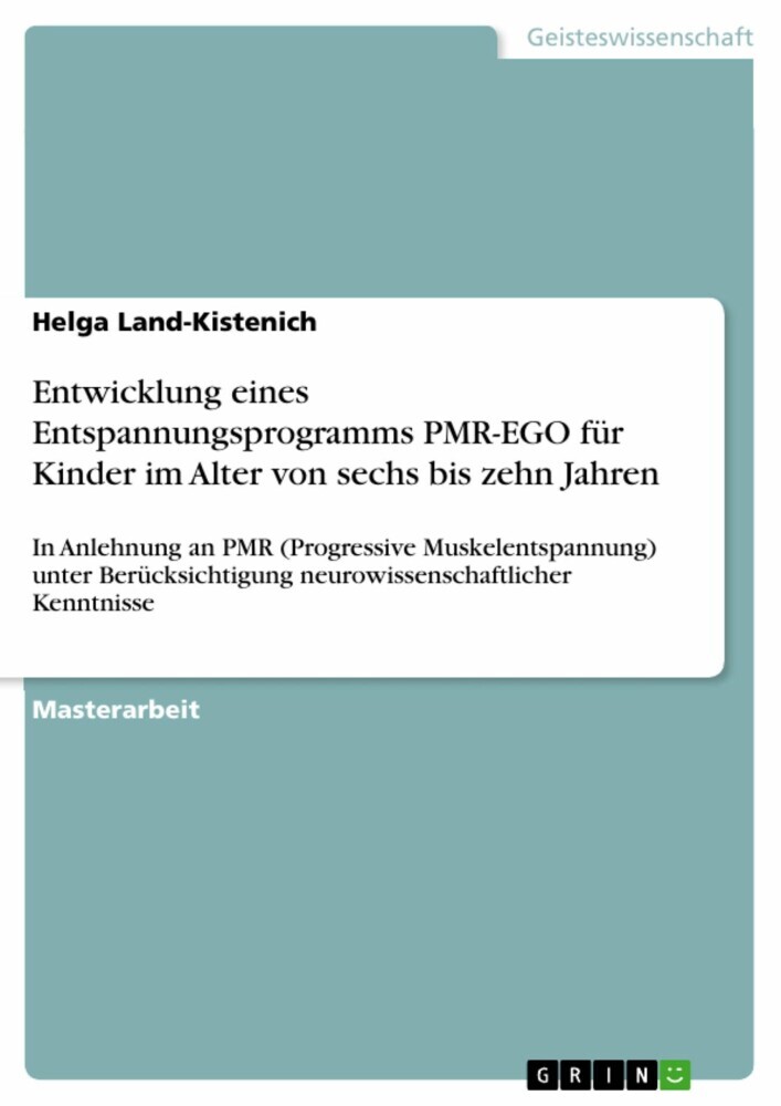 Entwicklung eines Entspannungsprogramms PMR-EGO für Kinder im Alter von sechs bis zehn Jahren main product photo