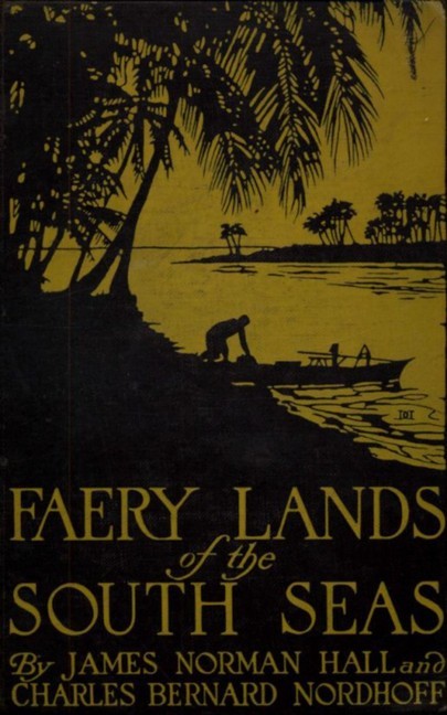 Faery Lands of the South Seas - James Norman Hall, Charles Bernard Nordhoff main product photo