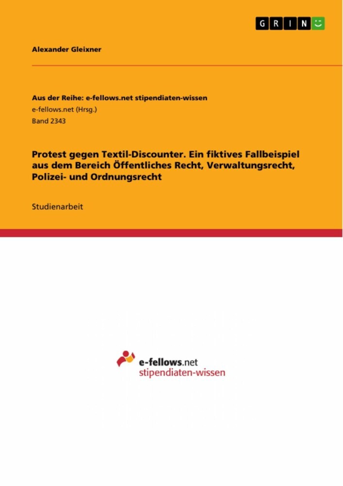 Protest gegen Textil-Discounter. Ein fiktives Fallbeispiel aus dem Bereich Öffentliches Recht, Verwaltungsrecht, Polizei- und Ordnungsrecht main product photo