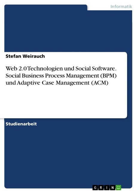 Web 2.0 Technologien und Social Software. Social Business Process Management (BPM) und Adaptive Case Management (ACM) main product photo