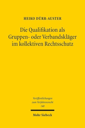 Die Qualifikation als Gruppen- oder Verbandskläger im kollektiven Rechtsschutz