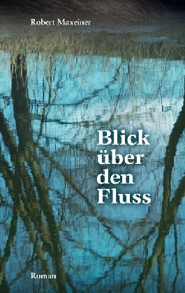 Blick über den Fluss