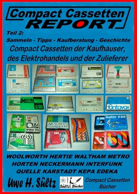 Compact Cassetten Report - Teil 2: Sammeln - Tipps - Kaufberatung - Kaufhäuser - Elektrohandel - Zulieferer main product photo