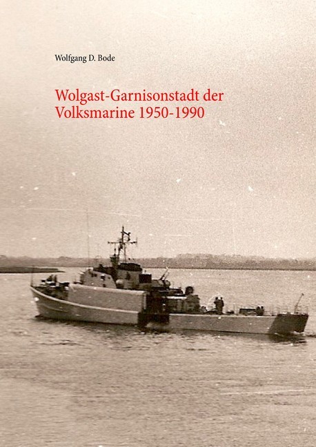 Wolgast-Garnisonstadt der Volksmarine 1950-1990 main product photo